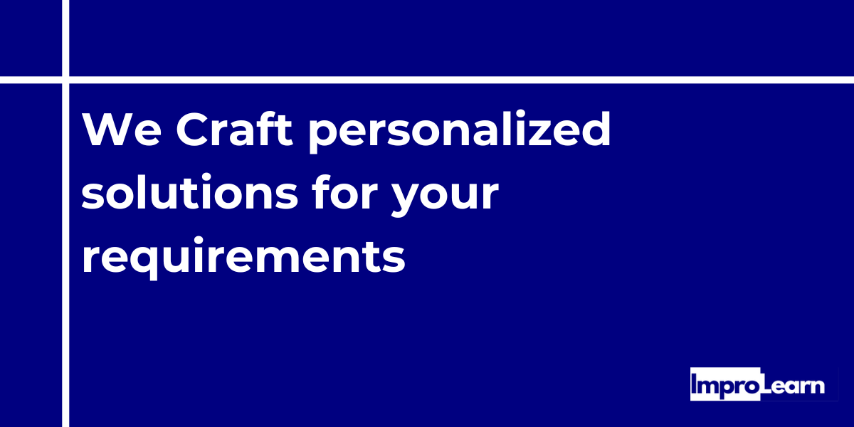 We Craft personalized solutions for your requirements (1)